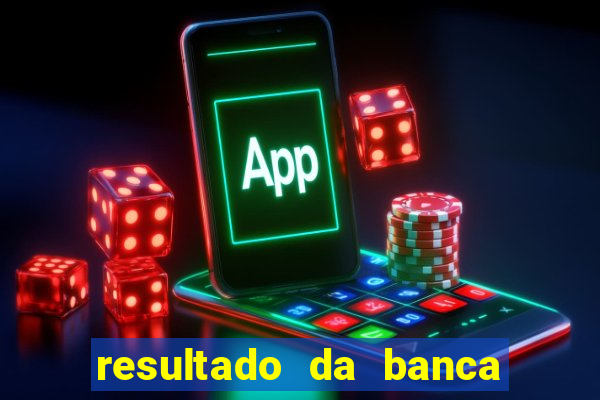 resultado da banca caminho da sorte hoje